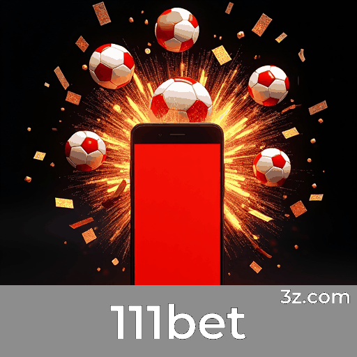 111bet: O Melhor em Entretenimento Seguro e Rápido